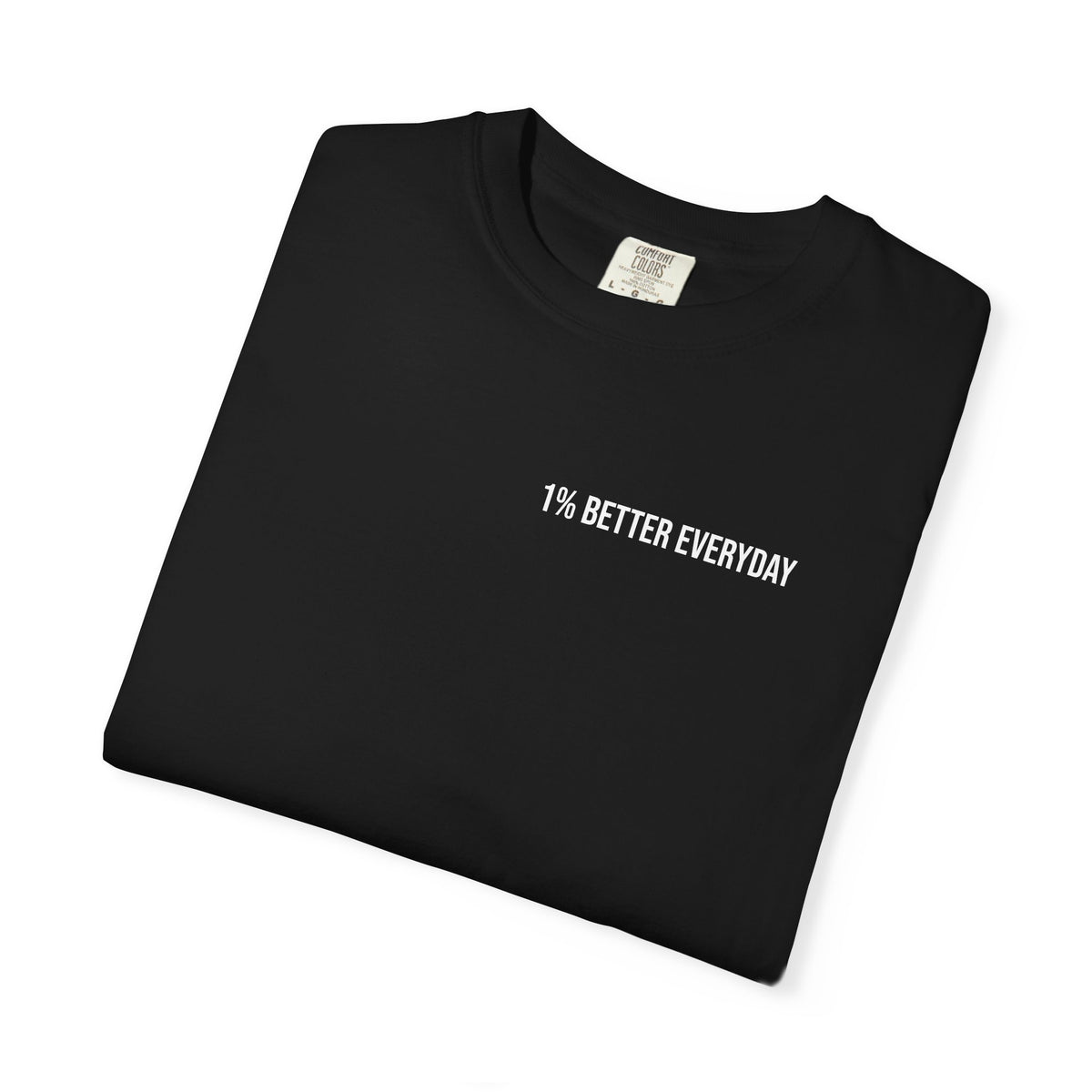 1% Better Everyday Unisex T-Shirt