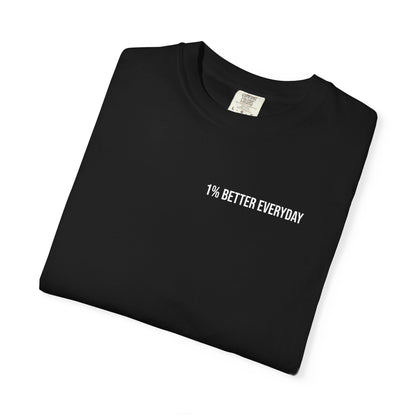 1% Better Everyday Unisex T-Shirt