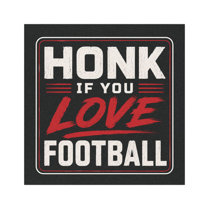 "Honk If You Love Football" Car Magnet