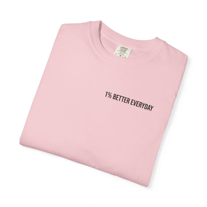 1% Better Everyday Unisex T-Shirt