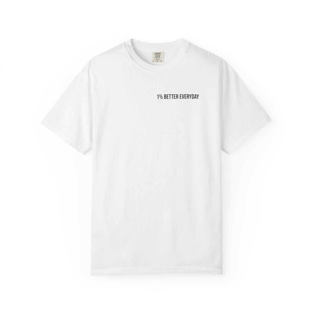 1% Better Everyday Unisex T-Shirt