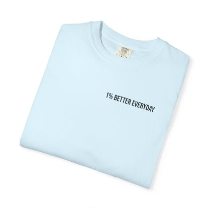 1% Better Everyday Unisex T-Shirt