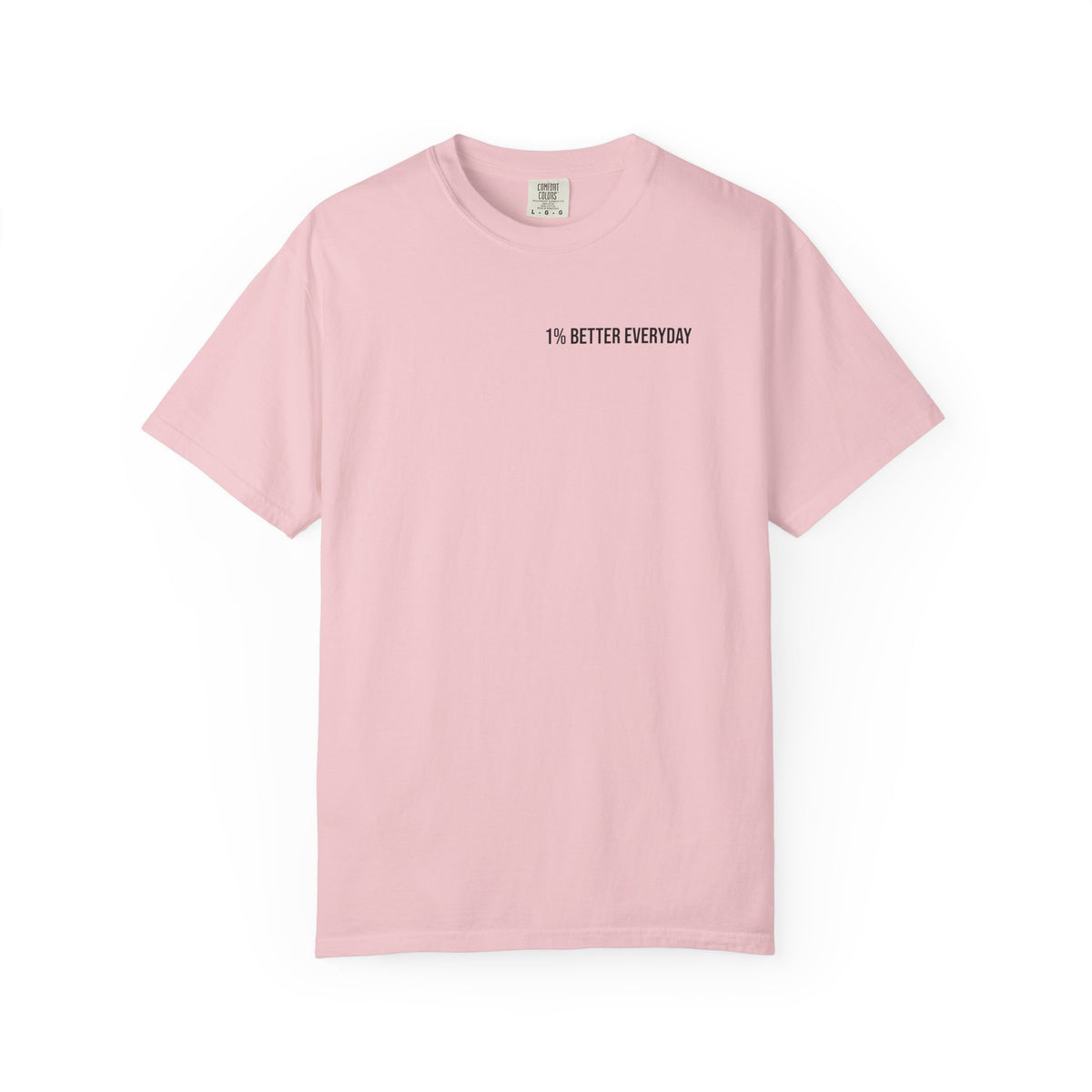 1% Better Everyday Unisex T-Shirt