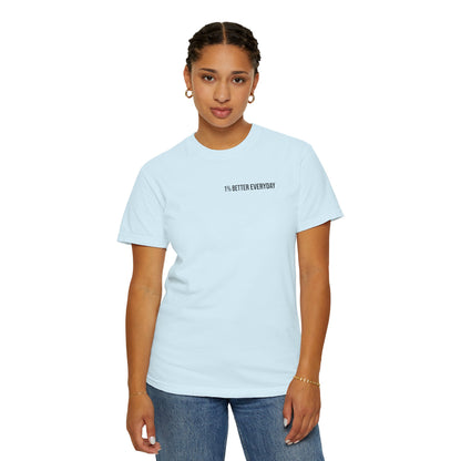 1% Better Everyday Unisex T-Shirt