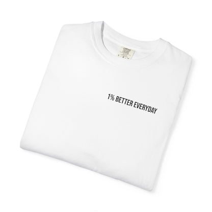 1% Better Everyday Unisex T-Shirt