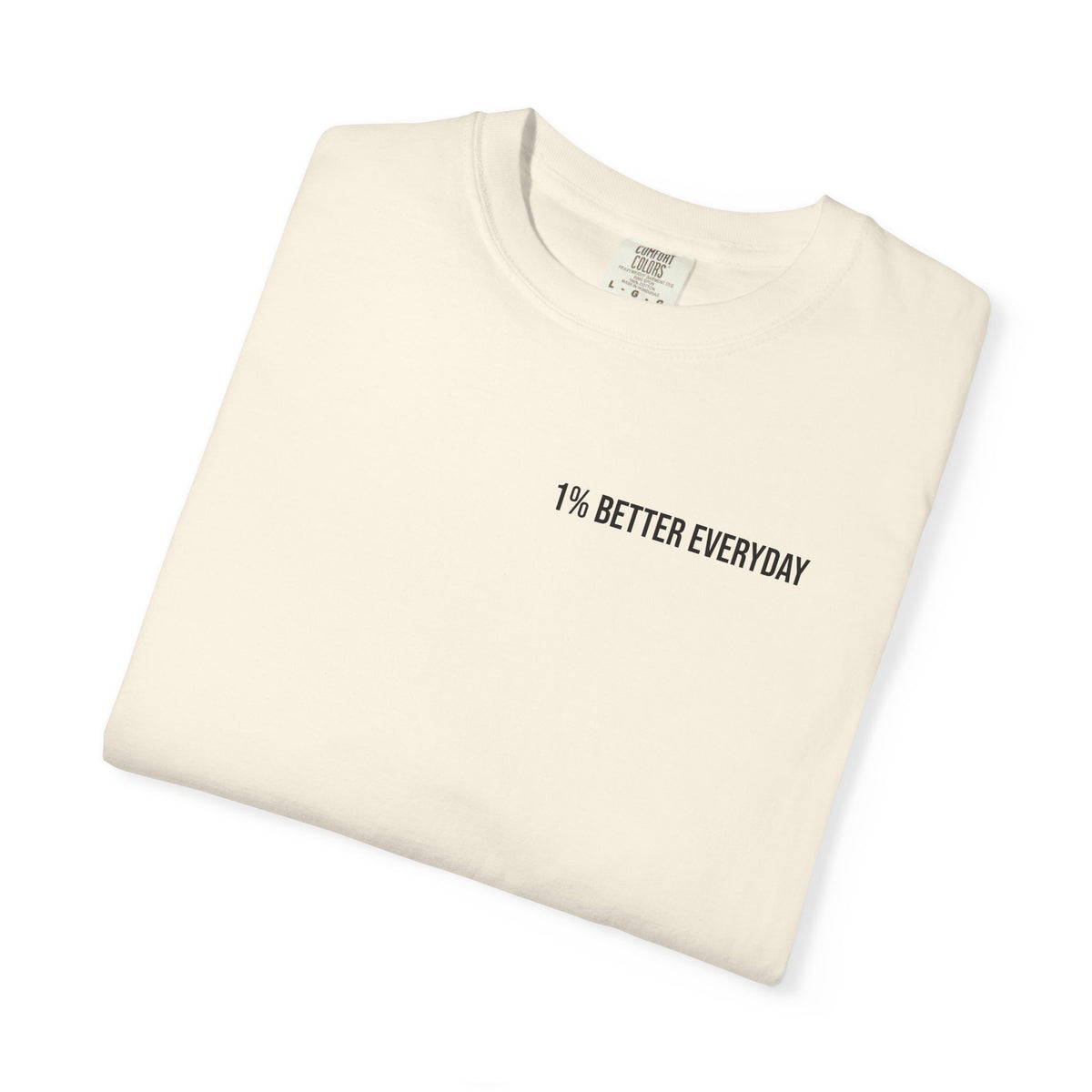 1% Better Everyday Unisex T-Shirt