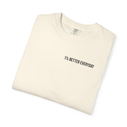 1% Better Everyday Unisex T-Shirt