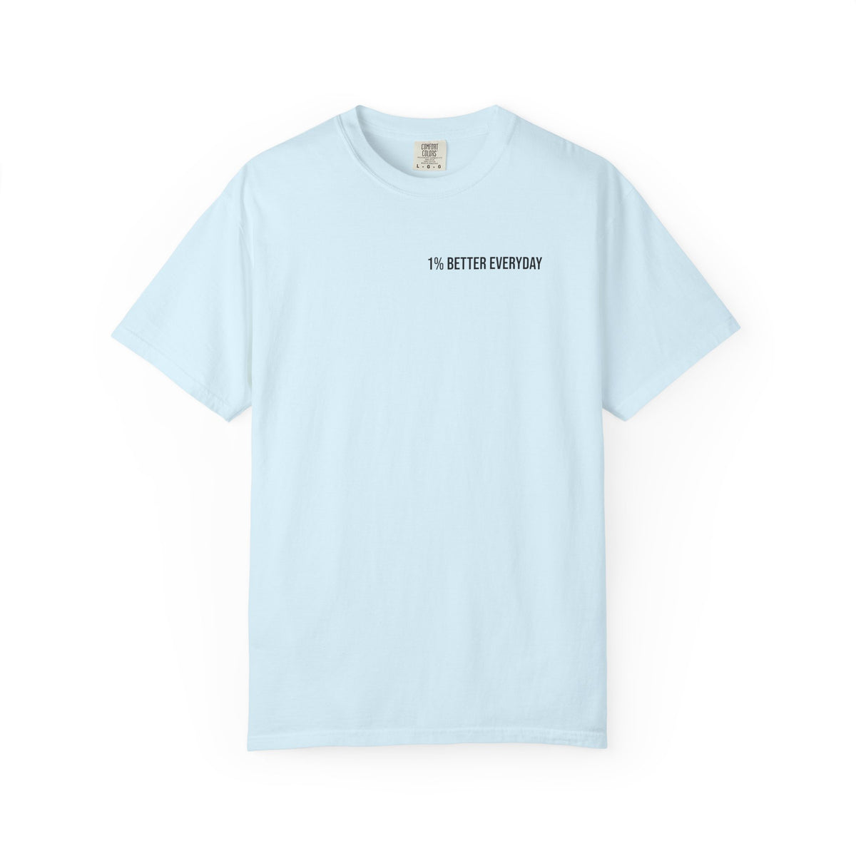 1% Better Everyday Unisex T-Shirt